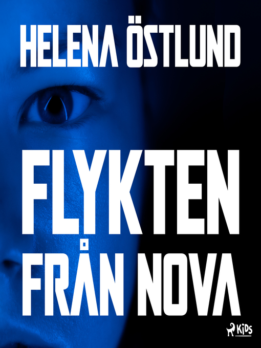 Title details for Flykten från Nova by Helena Östlund - Wait list